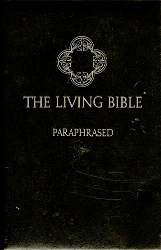 The Living Bible Paraphrased