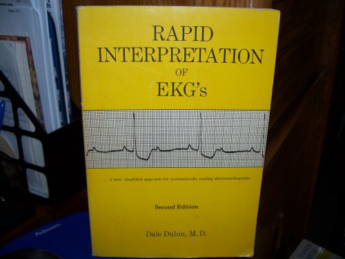 Rapid Interpretation of EKG's - Second Edition