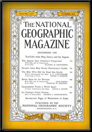 National Geographic  Vol. 114, No. 6 , December 1958  Aegean Isles, Dead Sea Scr