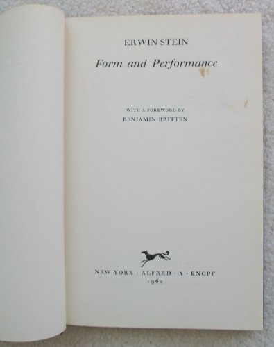 Form and Performance. With a foreword by Benjamin Britten.