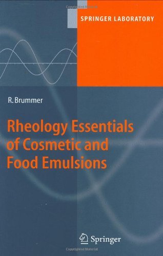 Rheology Essentials of Cosmetic and Food Emulsions (Springer Laboratory)