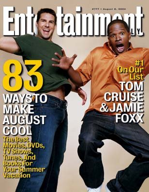 Entertainment Weekly Magazine #777 : Tom Cruise and Jaime Foxx (August 6, 2004)