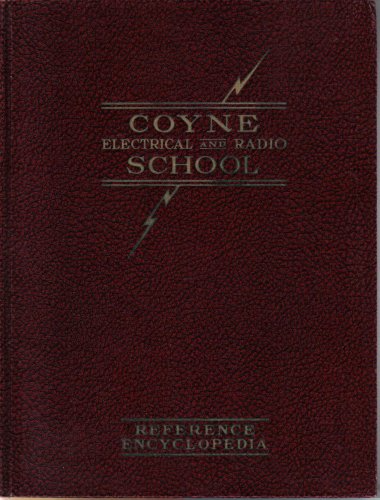 Coyne Electrical and Radio School Reference Encyclopedia 3 Volume Set