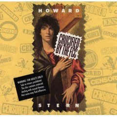 CRUCIFIED BY THE FCC BY HOWARD STERN [BOXED SET -- 2 CDs WITH BOOKLET]