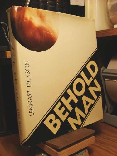 Behold Man: A Photographic Journey of Discovery Inside the Body