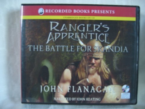 The Battle for Skandia: Book 4 of the Ranger's Apprentice Series {Unabridged} {Audio Cd} (The Ranager's Apprentice, book 1)