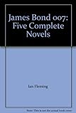 James Bond 007: Five Complete Novels