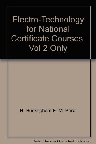 ELECTRO-TECHNOLOGY FOR NATIONAL CERTIFICATE COURSES VOL 2.