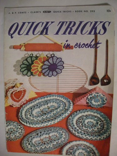 Quick Tricks in Crochet (Book #293)