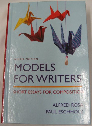 Models for Writers: Short Essays For Composition