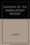 Surgery of the Ambulatory Patient