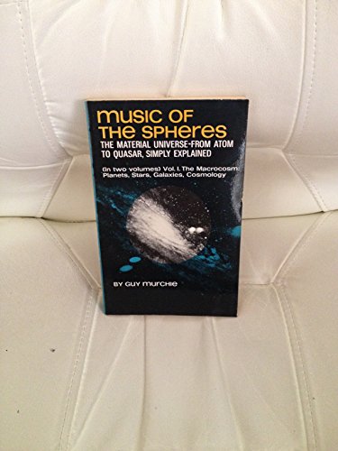 Music of the Spheres Vol. I. The Macrocosm:Planets, Stars, Galaxies, Cosmology