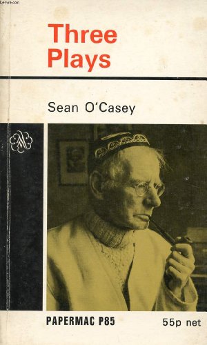 Three Plays: Juno and the Paycock, The Shadow of a Gunman, The Plough and the Stars