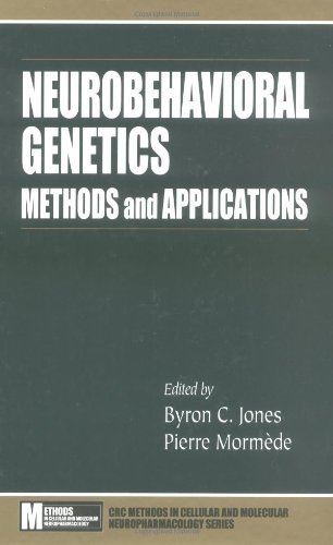 Neurobehavioral Genetics: Methods and Applications (CRC Press Cellular and Molecular Neuropharmacology)