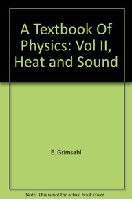 Textbook Of Physics, A: Volume II- Heat And Sound