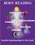 SHAPING OUR DESTINY- Body reading and Recomendations for Health Love and Life Path