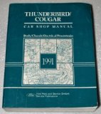 1991 Ford Thunderbird / Mercury Cougar Shop Manual (Body/Chassis/Electrical/Powertrain)