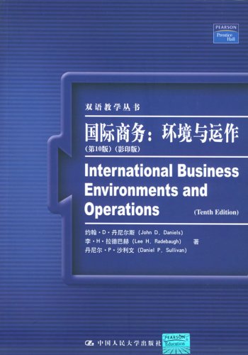 International Business: Environments and Operations 10th Edition by John D. Daniels , Lee H. Radebaugh , Daniel P. Sullivan B01_0131