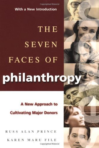 Book Cover The Seven Faces of Philanthropy: A New Approach to Cultivating Major Donors (The Jossey-Bass Nonprofit Sector Series)