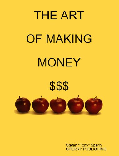THE ART OF MAKING MONEY (WHY Book 7)
