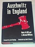 Auschwitz in England. A Record of a Libel Action. With a Foreword by Lord Denning
