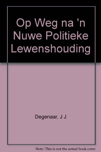 Op Weg na 'n Nuwe Politieke Lewenshouding