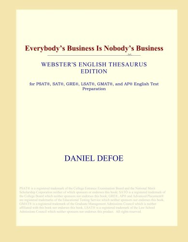 Everybody's Business Is Nobody's Business (Webster's English Thesaurus Edition)