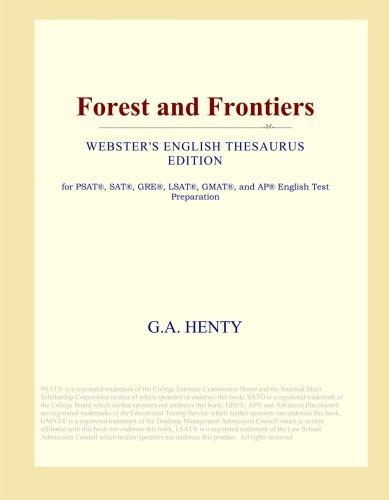 Forest and Frontiers (Webster's English Thesaurus Edition)