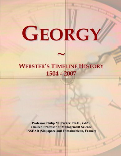 Georgy: Webster's Timeline History, 1504 - 2007
