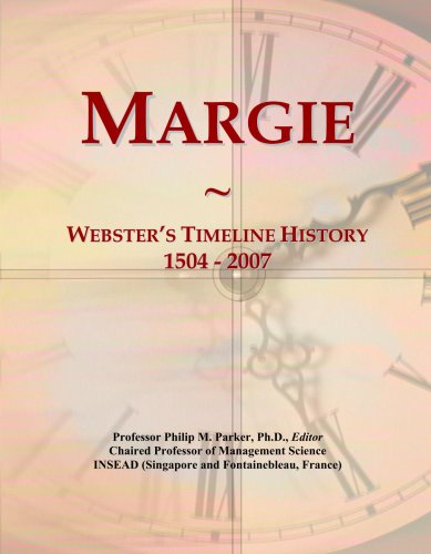 Margie: Webster's Timeline History, 1504 - 2007
