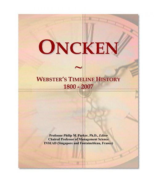 Oncken: Webster's Timeline History, 1800 - 2007