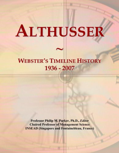 Althusser: Webster's Timeline History, 1936 - 2007