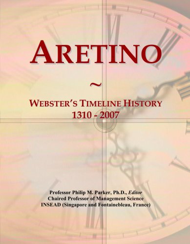 Aretino: Webster's Timeline History, 1310 - 2007
