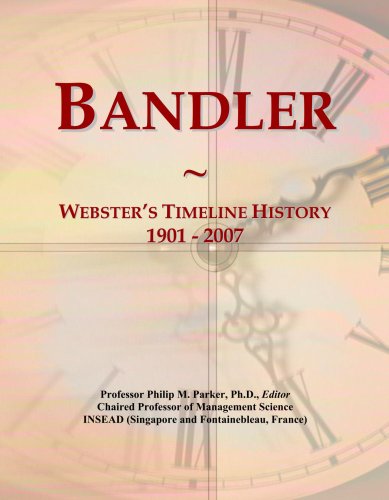 Bandler: Webster's Timeline History, 1901 - 2007