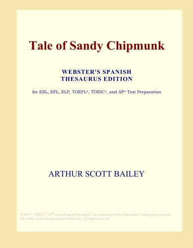 Tale of Sandy Chipmunk (Webster's Spanish Thesaurus Edition)