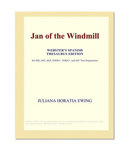 Jan of the Windmill (Webster's Spanish Thesaurus Edition)