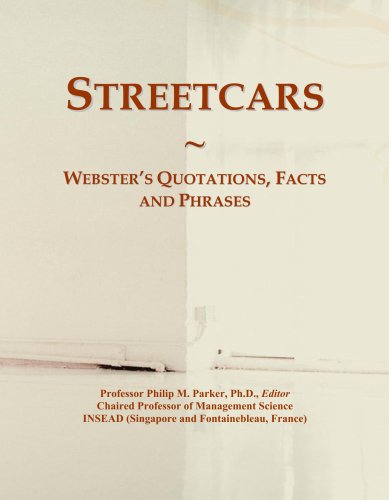 Streetcars: Webster's Quotations, Facts and Phrases