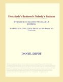 Everybody's Business Is Nobody's Business (Webster's English Thesaurus Edition)