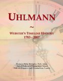 Uhlmann: Webster's Timeline History, 1783 - 2007