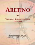 Aretino: Webster's Timeline History, 1310 - 2007