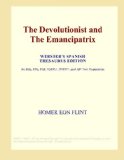 The Devolutionist and The Emancipatrix (Webster's Spanish Thesaurus Edition)
