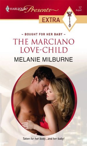 The Marciano Love-Child (Bought for Her Baby)