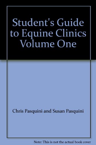 Student's Guide to Equine Clinics Volume One