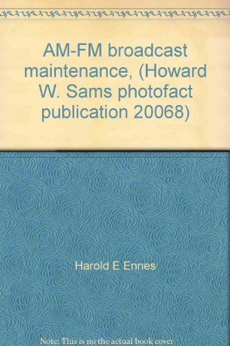 AM-FM broadcast maintenance,