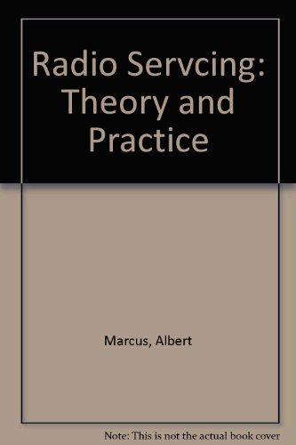 Radio Servicing: Theory And Practice