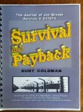 SURVIVAL AND PAYBACK: THE JOURNAL OF JOE BRANDT, SURVIVOR #A17874