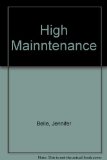 High Mainntenance