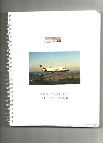 Bombardier CRJ200 Canadair Regional Jetliner Flight Deck Manual