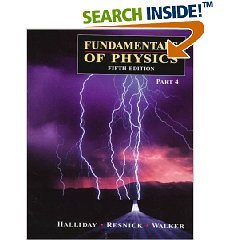 FUNDAMENTALS OF PHYSICS PART 4 [FIFTH EDITION] BY HALLIDAY, RESNICK, WALKER