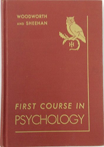 First Course in Psychology by woodworth, Robert , Mary r. Sheehan by woodworth, Robert , Mary r. Sheehan by woodworth, Robert , Mary r. Sheehan